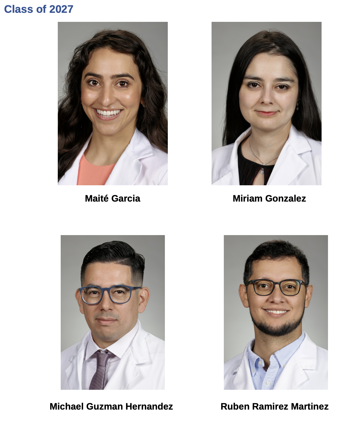 Image of four smiling medical students with the caption "Class of 2027." Student names are captioned under each image: Maite Garcia, Miriam Gonzalez, Michael Guzman Hernandez, and Ruben Ramirez Martinez