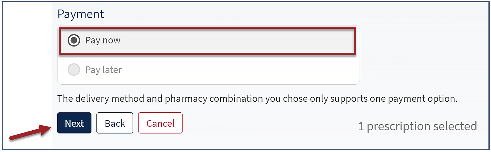 Select the Payment option. For Home Delivery, the Payment option will default on Pay Now.