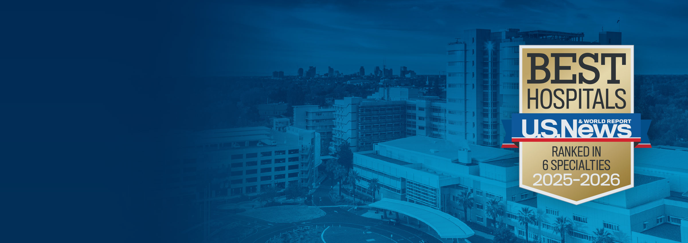 UC Davis Medical Center in the background with U.S. News top hospital badge over the top