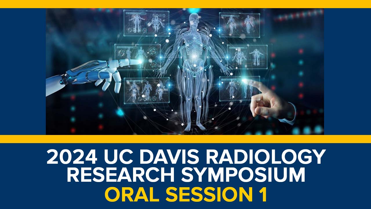 Oral Session 1: 2024 Radiology Research Symposium